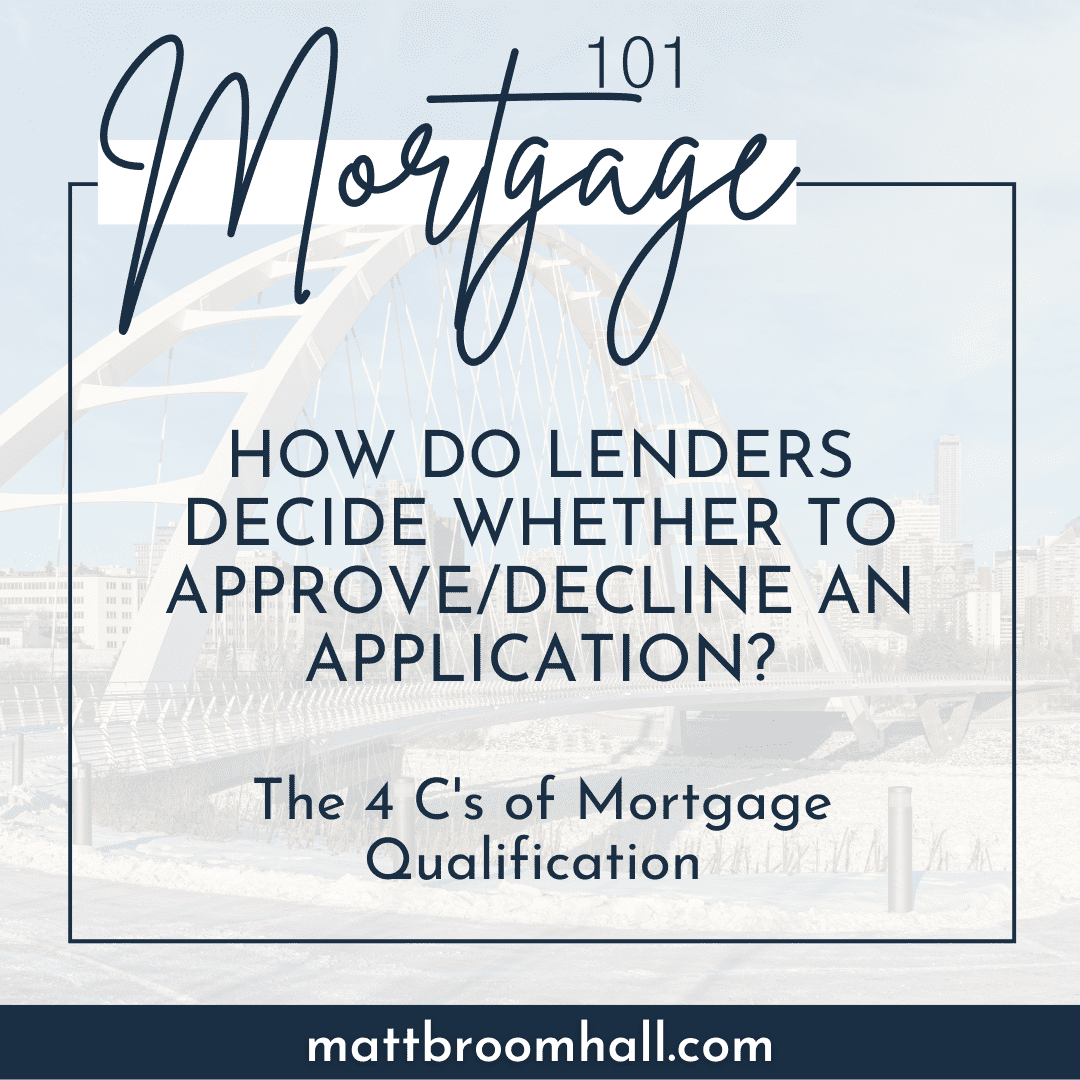 How Do Lenders Decide Whether To Approve or Decline A Mortgage Application?